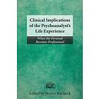 Steven Kuchuck: Clinical Implications of the Psychoanalyst's Life Experience