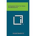 Elijah Baker III: Introduction to Steel Shipbuilding