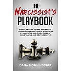 Dana Morningstar: The Narcissist's Playbook