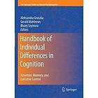 Aleksandra Gruszka, Gerald Matthews, Blazej Szymura: Handbook of Individual Differences in Cognition