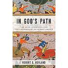 Robert G Hoyland: In God's Path