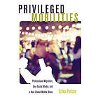 Erika Polson: Privileged Mobilities