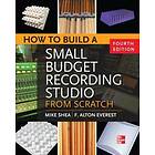 Mike Shea: How to Build a Small Budget Recording Studio from Scratch 4/E