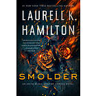 Laurell K Hamilton: Smolder