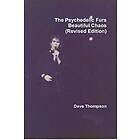 Dave Thompson: The Psychedelic Furs Beautiful Chaos (Revised Edition)