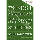 Sandford John Sandford, Penzler Otto Penzler: Best American Mystery Stories 2017