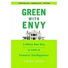 Shira Boss: Green with Envy: A Whole New Way to Look at Financial (Un)Happiness