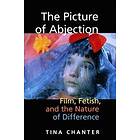 Tina Chanter: The Picture of Abjection