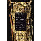 Anthony Grafton: Worlds Made by Words