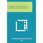 Valdimer Orlando Key Jr: Public Opinion and American Democracy