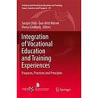 Sarojni Choy, Gun-Britt Warvik, Viveca Lindberg: Integration of Vocational Education and Training Experiences