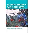 Bogusia Temple, Rhetta Moran: Doing research with refugees