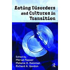 Mervat Nasser, Melanie Katzman, Richard Gordon: Eating Disorders and Cultures in Transition