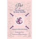 Carole Serene Borgens, Penelope Jean Hayes: Pax and the Journey to New Worlds: Volume 8 of Do Unto Earth