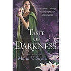 Maria V Snyder: Taste of Darkness