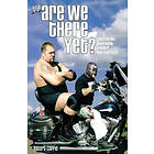 Robert Caprio: Are We There Yet?: Tales from the Never-Ending Travels of WWE Superstars