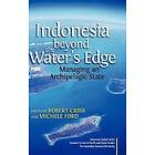 Robert Cribb, Michele Ford: Indonesia Beyond the Waters Edge
