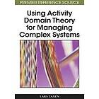 : Using Activity Domain Theory for Managing Complex Systems