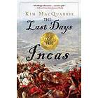 Kim MacQuarrie: The Last Days of the Incas