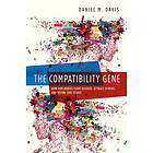 Daniel Davis: Compatibility Gene: How Our Bodies Fight Disease, Attract Others, and Define Selves