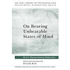 Ruth Riesenberg-Malcolm, Priscilla Roth: On Bearing Unbearable States of Mind