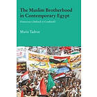 Mariz Tadros: The Muslim Brotherhood in Contemporary Egypt