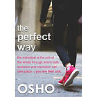Osho: The Perfect Way