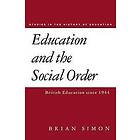 Brian Simon: Education and the Social Order