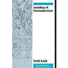 Scott Lash: Sociology of Postmodernism