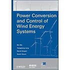 B Wu: Power Conversion and Control of Wind Energy Systems
