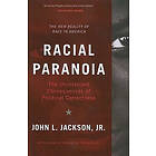 John Jackson: Racial Paranoia