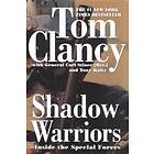 Tom Clancy, Carl Stiner, Tony Koltz: Shadow Warriors: Inside the Special Forces