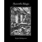 Wayland Skallagrimsson: Scientific Magic