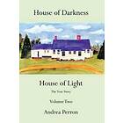 Andrea Perron: House of Darkness Light