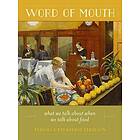 Priscilla Parkhurst Ferguson: Word of Mouth