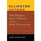 John Howland: Ellington Uptown