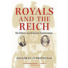 Jonathan Petropoulos: Royals and the Reich