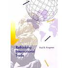 Paul Krugman: Rethinking International Trade