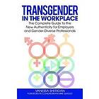 Vanessa Sheridan: Transgender in the Workplace