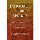 Andrew Ollett: Language of the Snakes