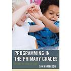 Sam Patterson: Programming in the Primary Grades