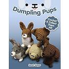 Sarah Sloyer: Dumpling Pups: Crochet and Collect Them All!