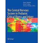 Derek S Wheeler, Hector R Wong, Thomas P Shanley: The Central Nervous System in Pediatric Critical Illness and Injury