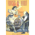 David T Courtwright: Forces of Habit