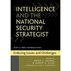 Roger Z George, Robert D Kline: Intelligence and the National Security Strategist