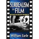 William Earle: Surrealism in Film