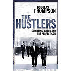 Douglas Thompson: The Hustlers