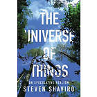 Steven Shaviro: The Universe of Things