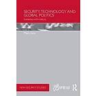Mark Lacy: Security, Technology and Global Politics