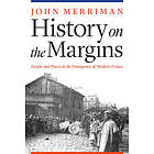 John Merriman: History on the Margins